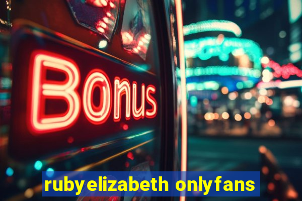 rubyelizabeth onlyfans